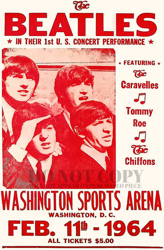 The Beatles Concert Poster 11 X 17 - Live 1964 Washington Sports Arena - 1st U.S. Performance - Washington, D.C. - Sixties Rock and Roll - British Invasion - Beatlemania - John Lennon - Paul McCartney - Ringo Starr - George Harrison - Rare Art Print